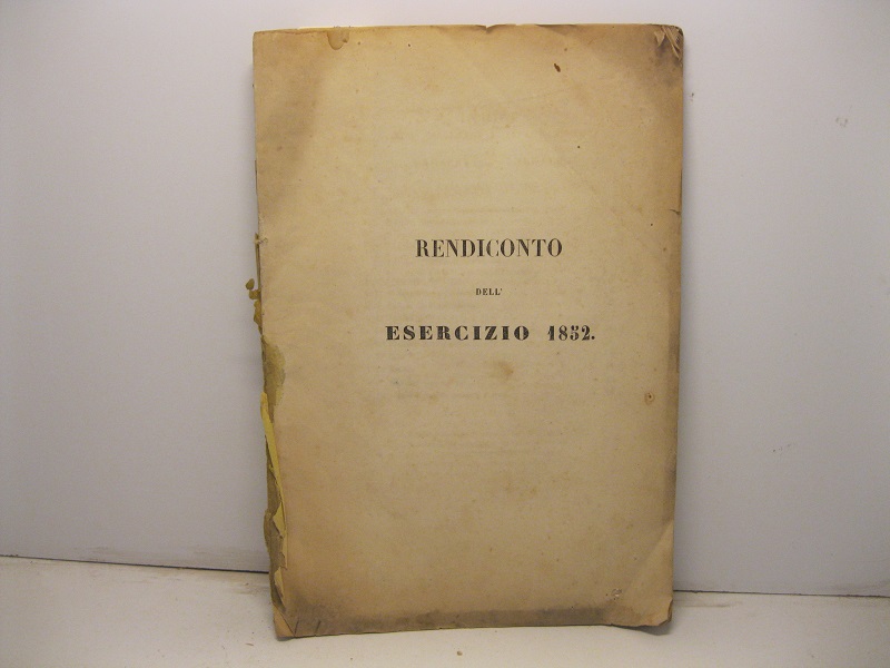 Indice del prospetto generale dell'esercizio 1852 SEGUE Rendiconto dell'esercizio 1853